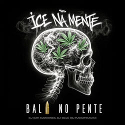 Ice Na Mente Bala No Pente