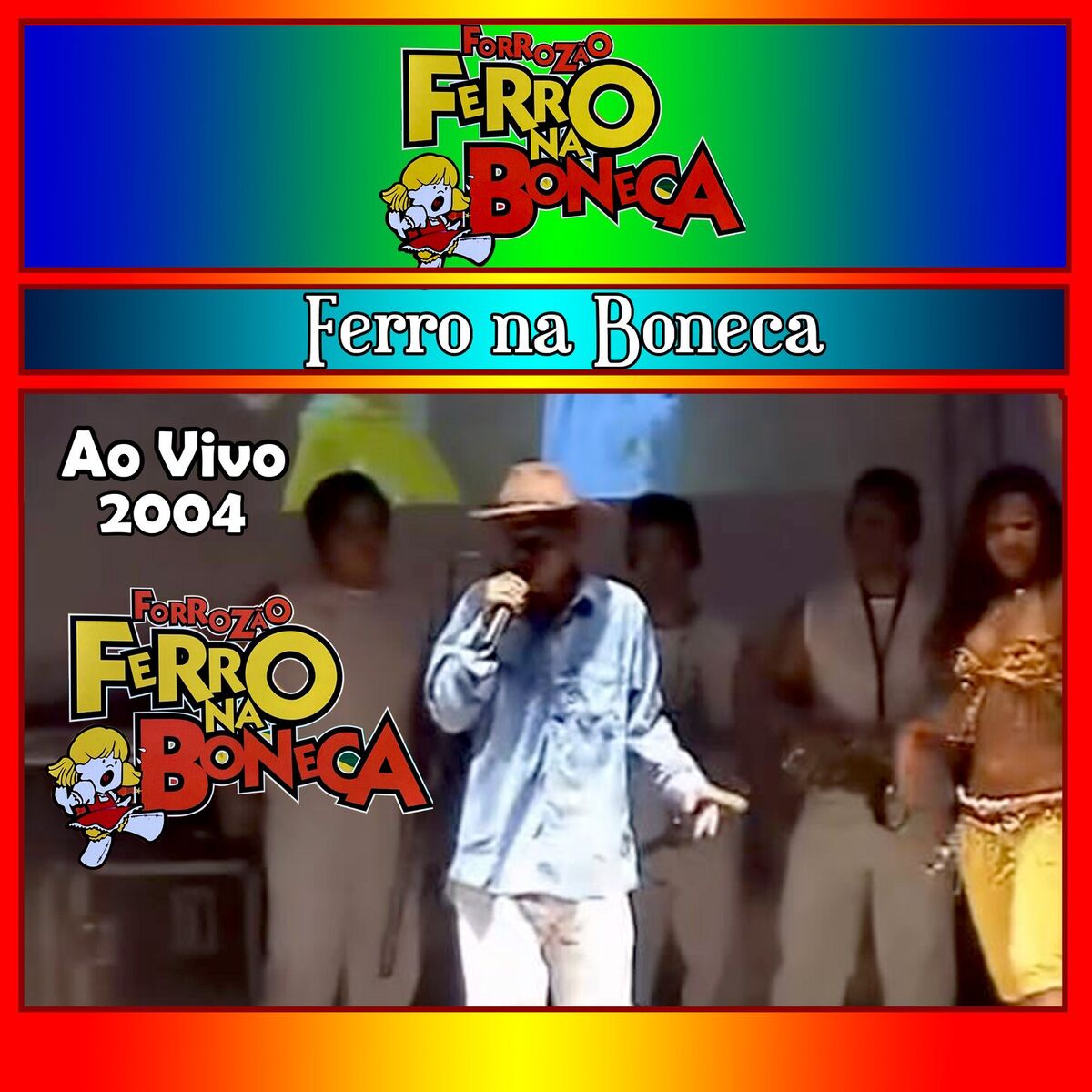 Album cover of Ferro na Boneca Ao Vivo - 2004