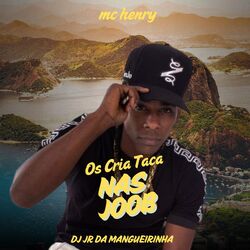 Cover of Os Cria Taca nas Joob