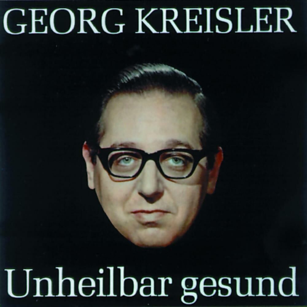 Picture of Georg Kreisler - Unheilbar gesund