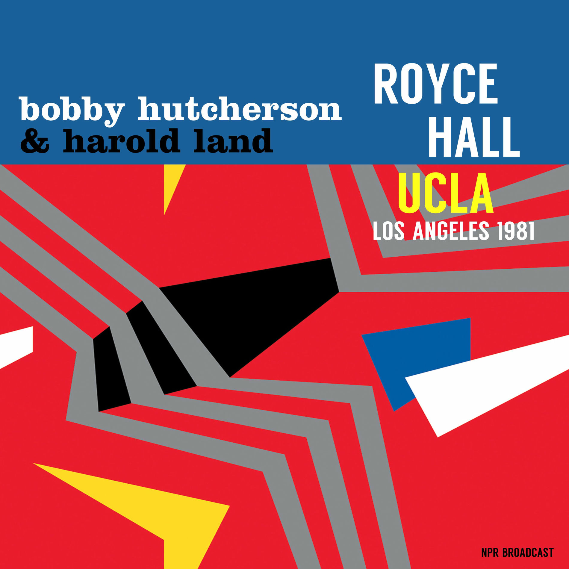 Album cover of Royce Hall, UCLA (Live From Los Angeles 1981)