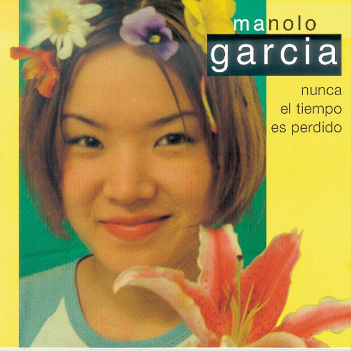 Album cover of Nunca El Tiempo Es Perdido