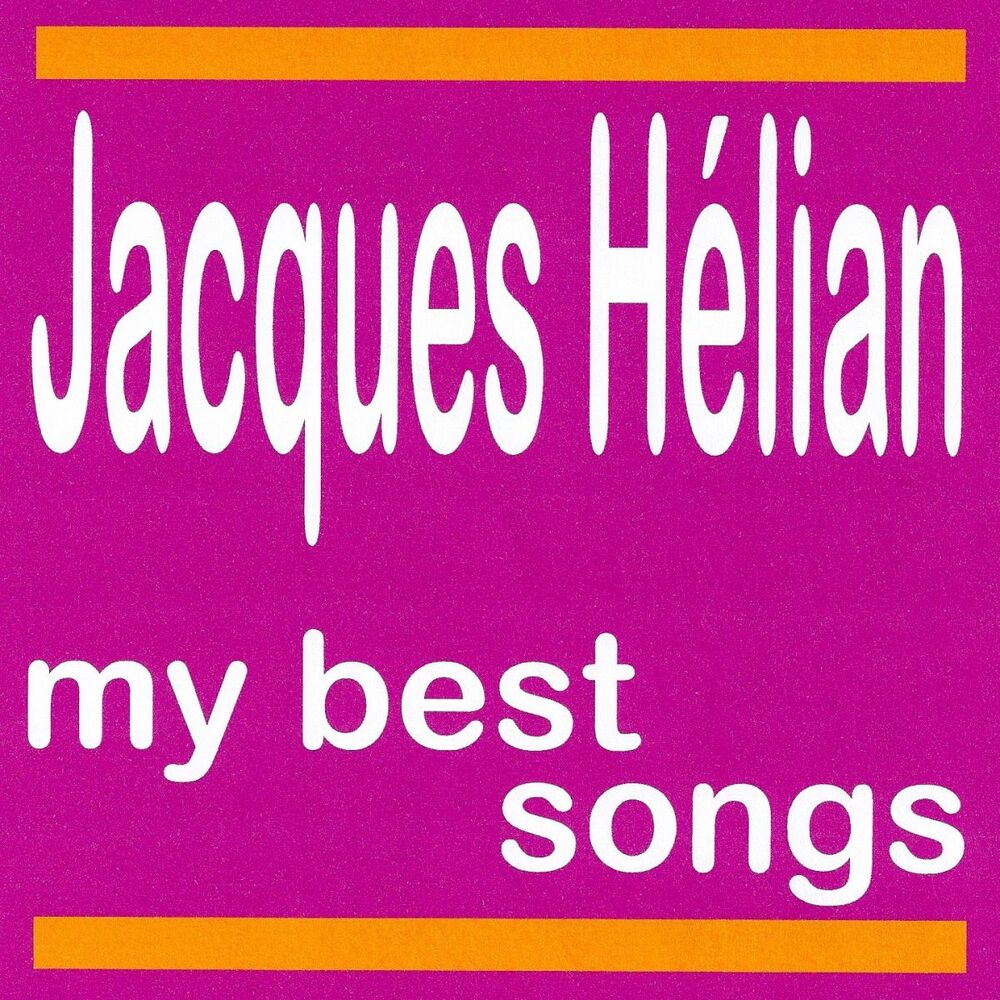 Picture of My Best Songs - Jacques Hélian