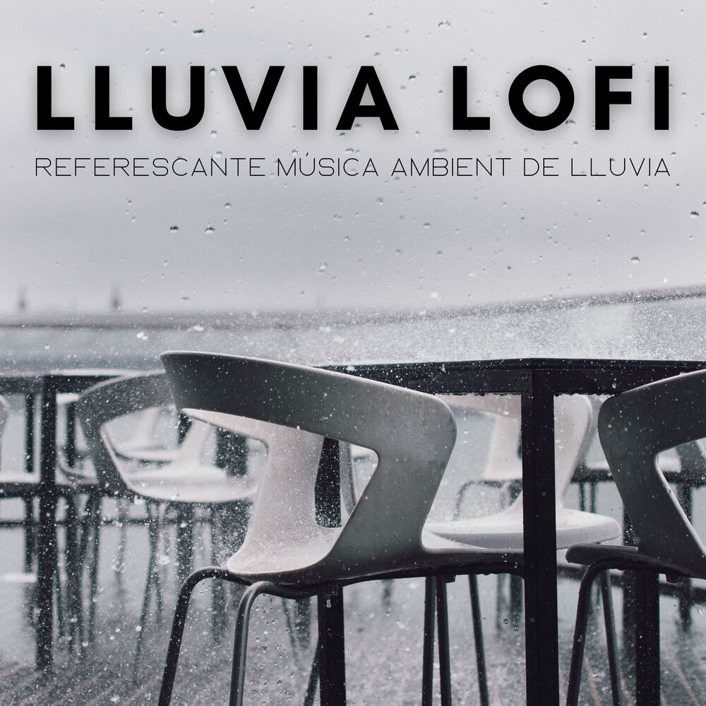 Picture of Lluvia Lofi: Referescante Música Ambient De Lluvia