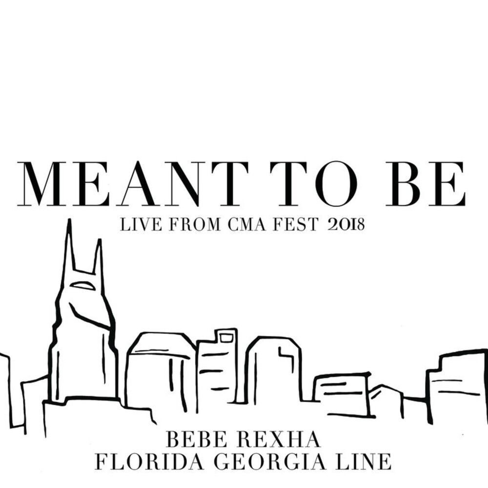 Picture of Meant To Be (Live From CMA Fest 2018)