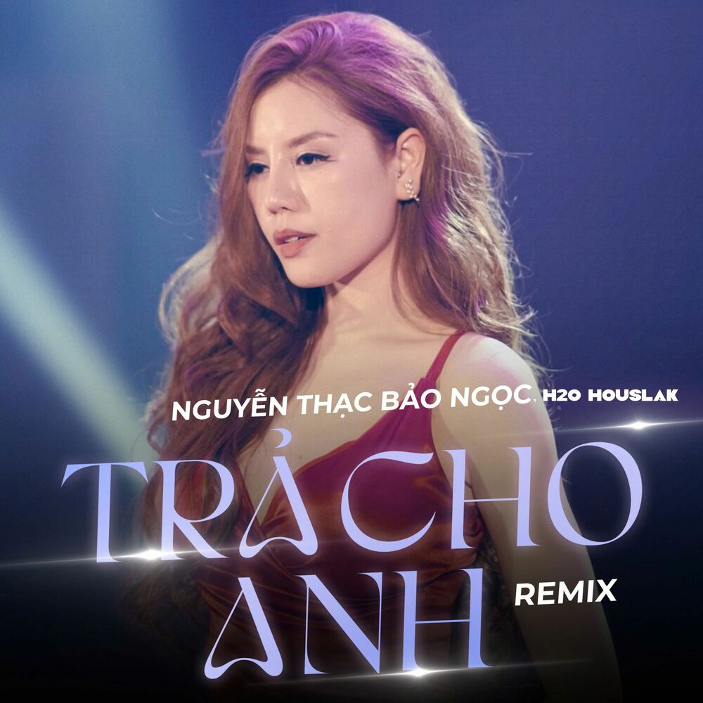 Picture of Trả Cho Anh (Remix House)