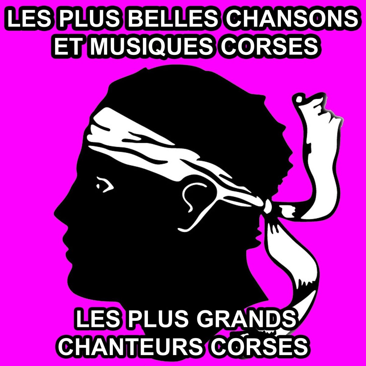 Album cover of Les plus belles chansons et musiques corses