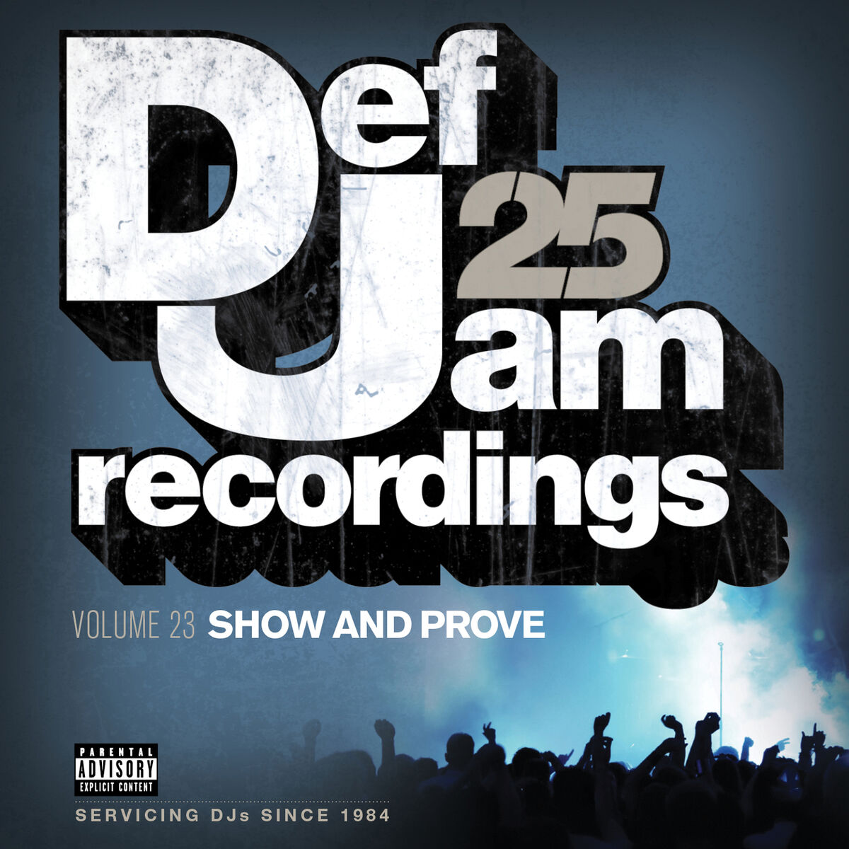 Album cover of Def Jam 25, Vol. 23 - Show And Prove (Explicit Version)
