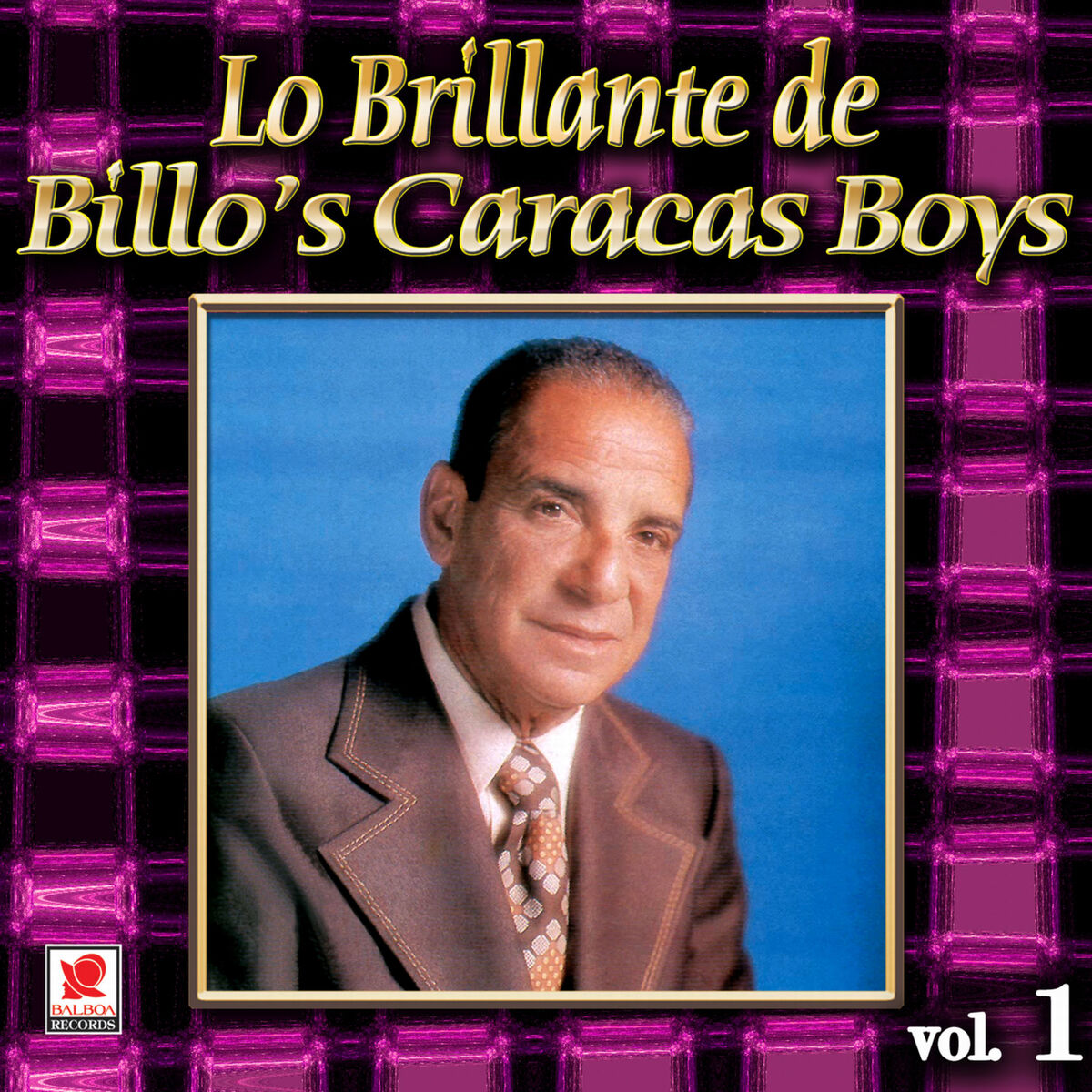 Album cover of Colección De Oro: Lo Brillante De Billo's Caracas Boys, Vol. 1