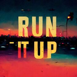 Cover of Run It Up