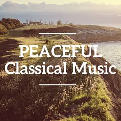 Cover of Peaceful Classical Music