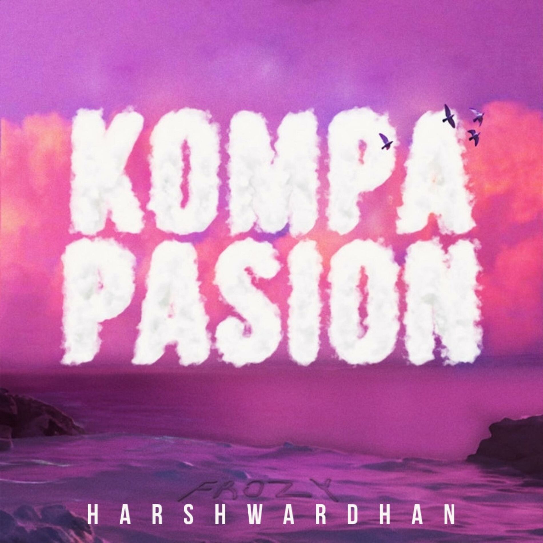 Album cover of Kompa Pasion (feat. Фрози) [Hindi Version ]