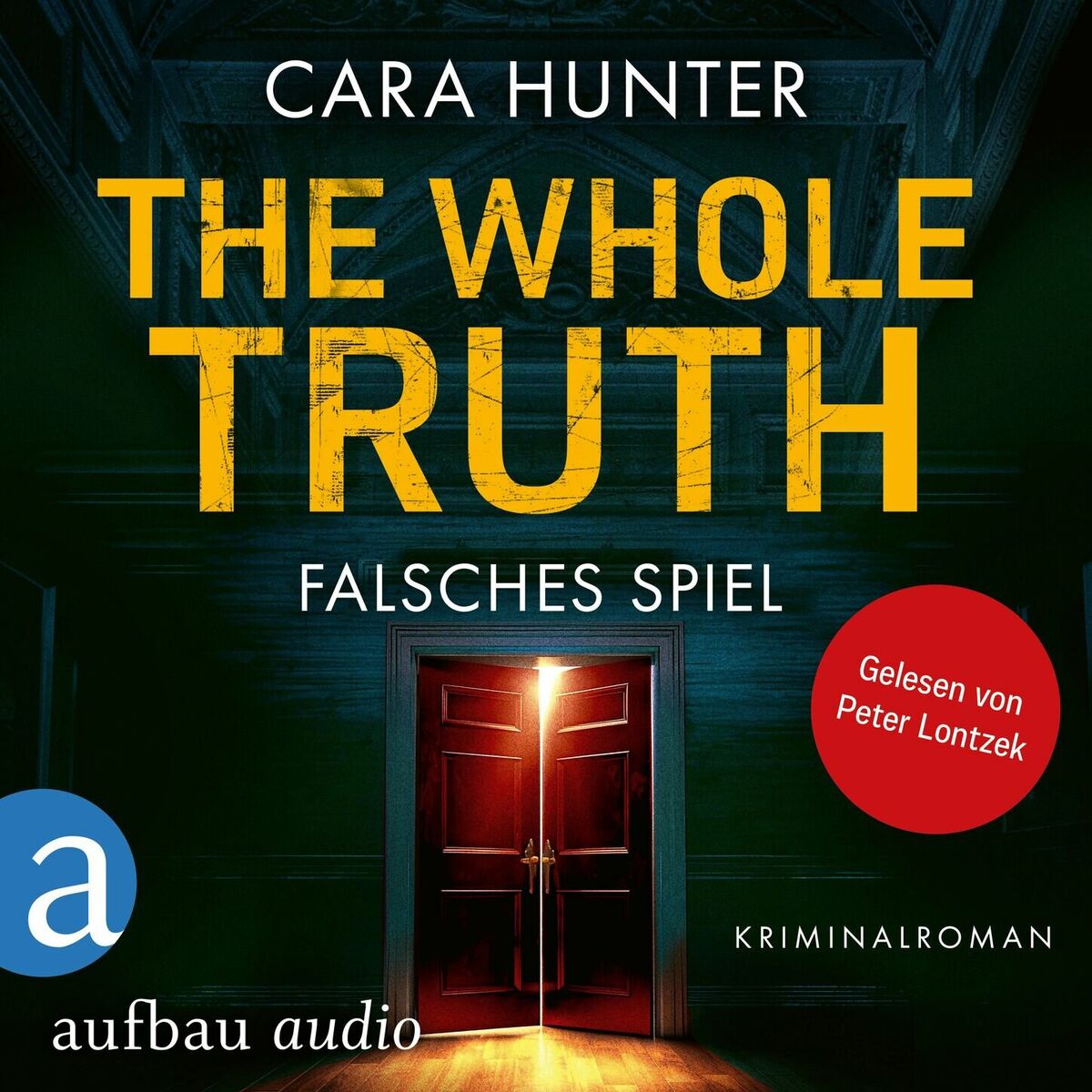 Album cover of The Whole Truth - Falsches Spiel - Detective Inspector Fawley ermittelt, Band 5 (Ungekürzt)