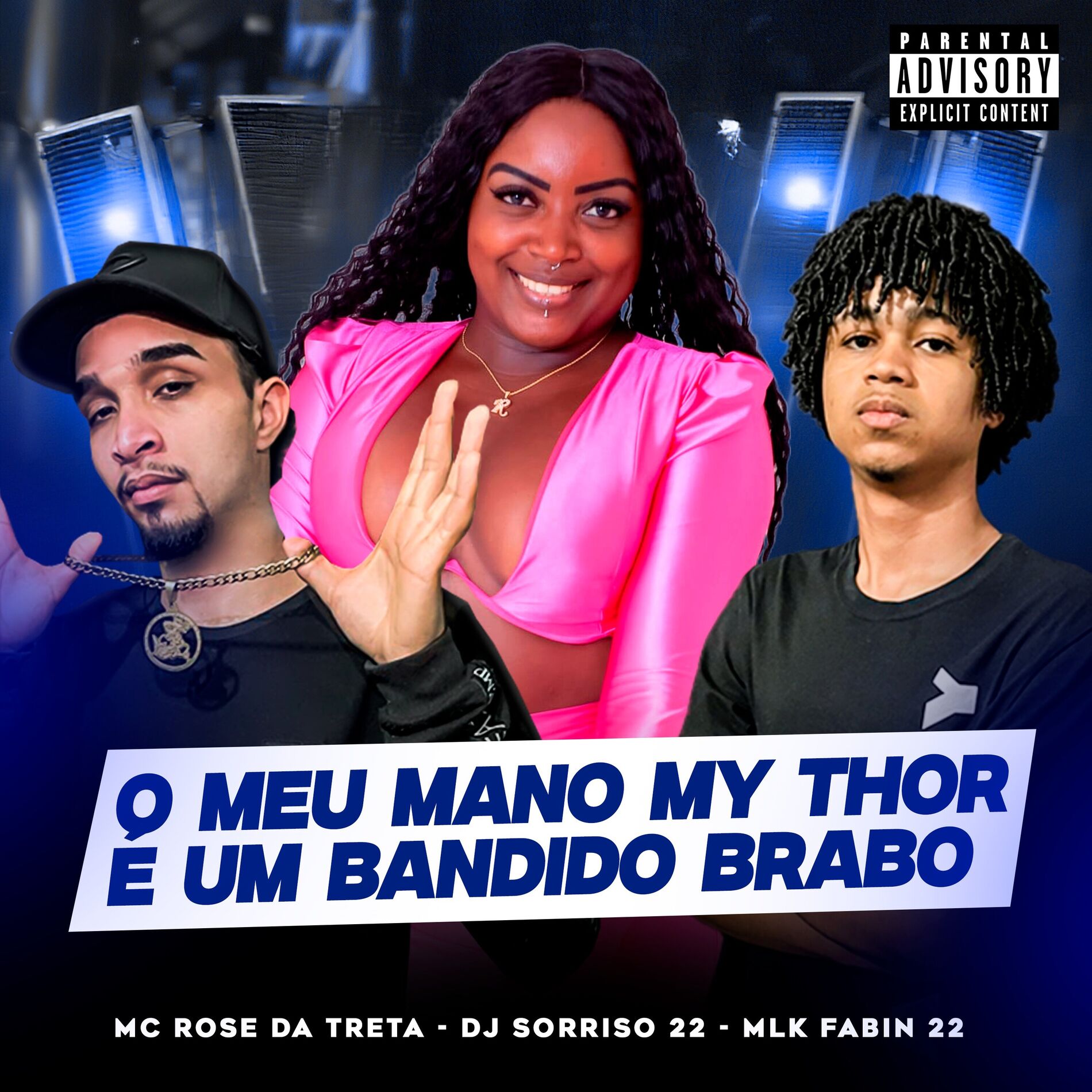 Album cover of O Meu Mano My Thor É um Bandido Brabo