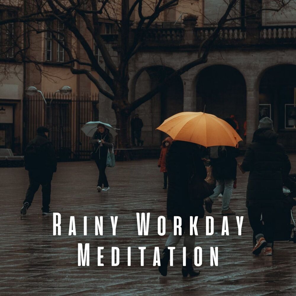 Picture of Rainy Workday Meditation: Rain Sounds for Calm and Clarity
