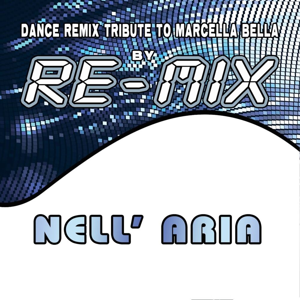 Picture of Nell'aria: Dance Remix Tribute to Marcella Bella