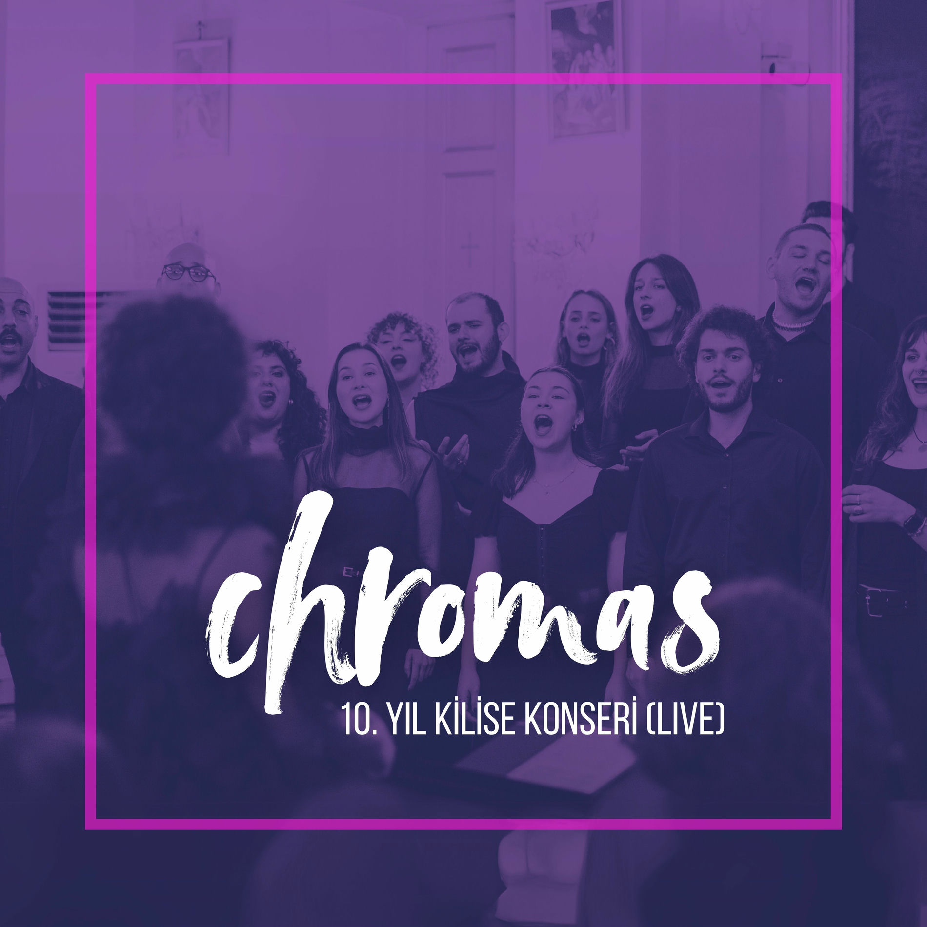 Album cover of Chromas 10. Yıl Kilise Konseri (Live)