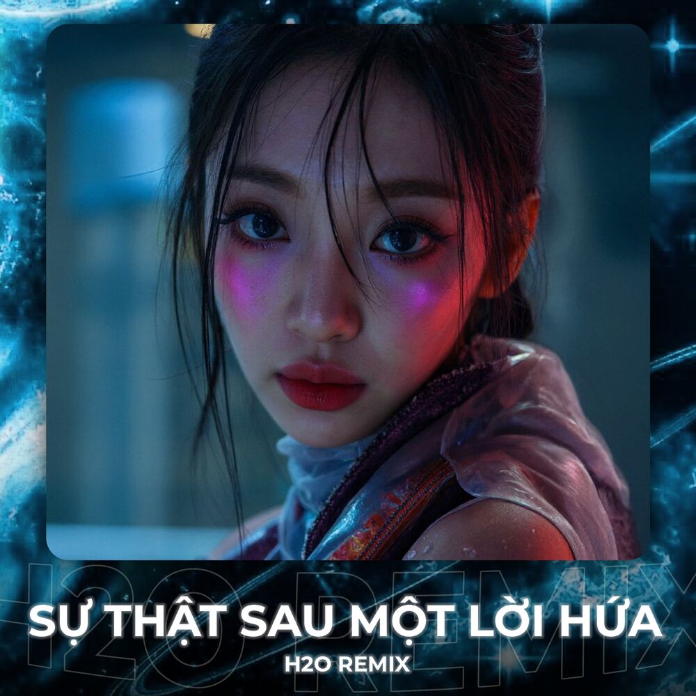 Picture of Sự Thật Sau Một Lời Hứa (Remix House)