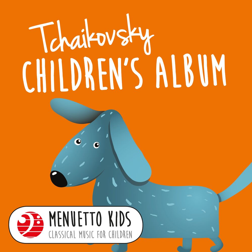 Picture of Tchaikovsky: Children's Album, Op. 39 (Menuetto Kids - Classical Music for Children)