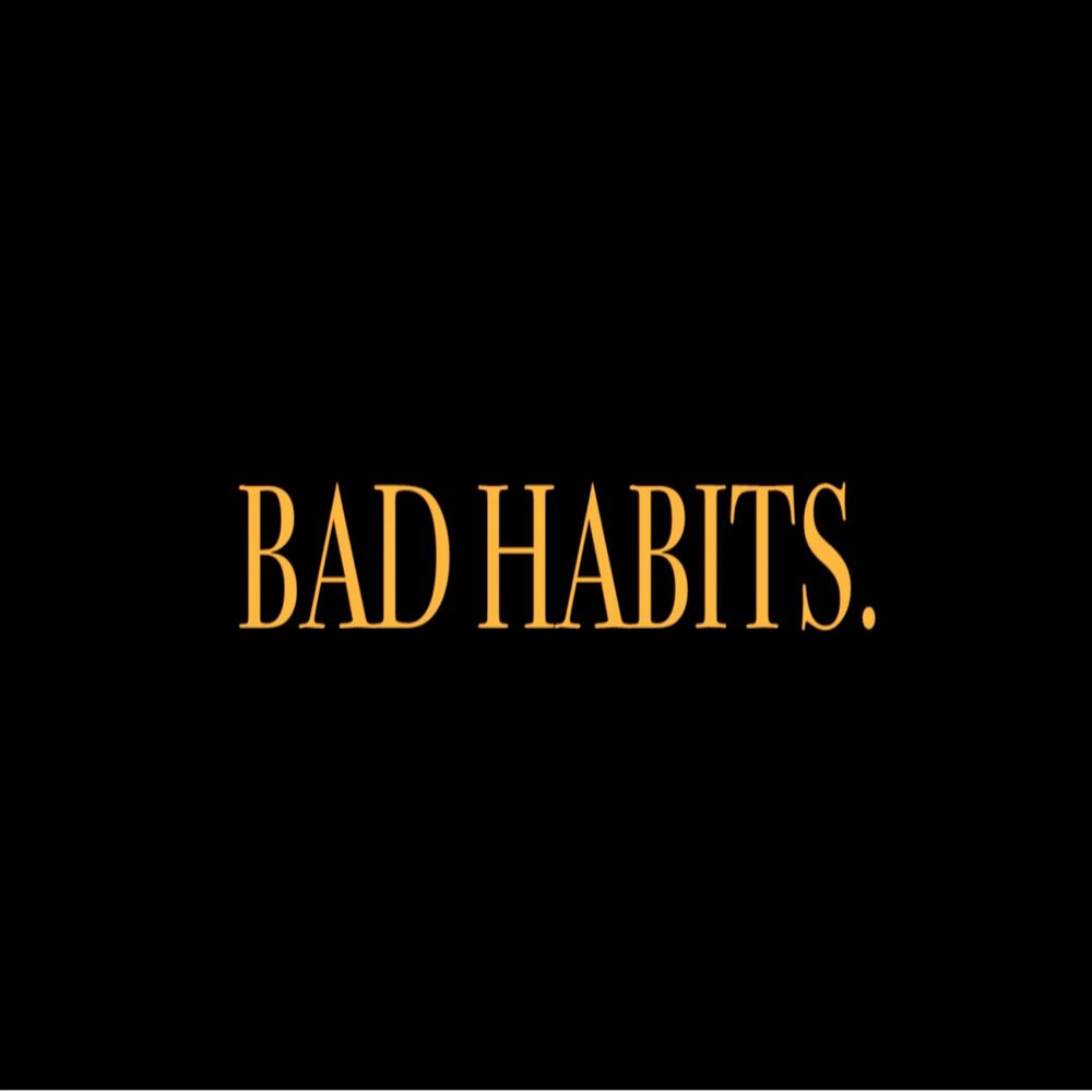 Picture of Bad Habits