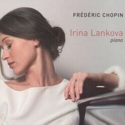 Cover of Chopin: Irina Lankova - Piano