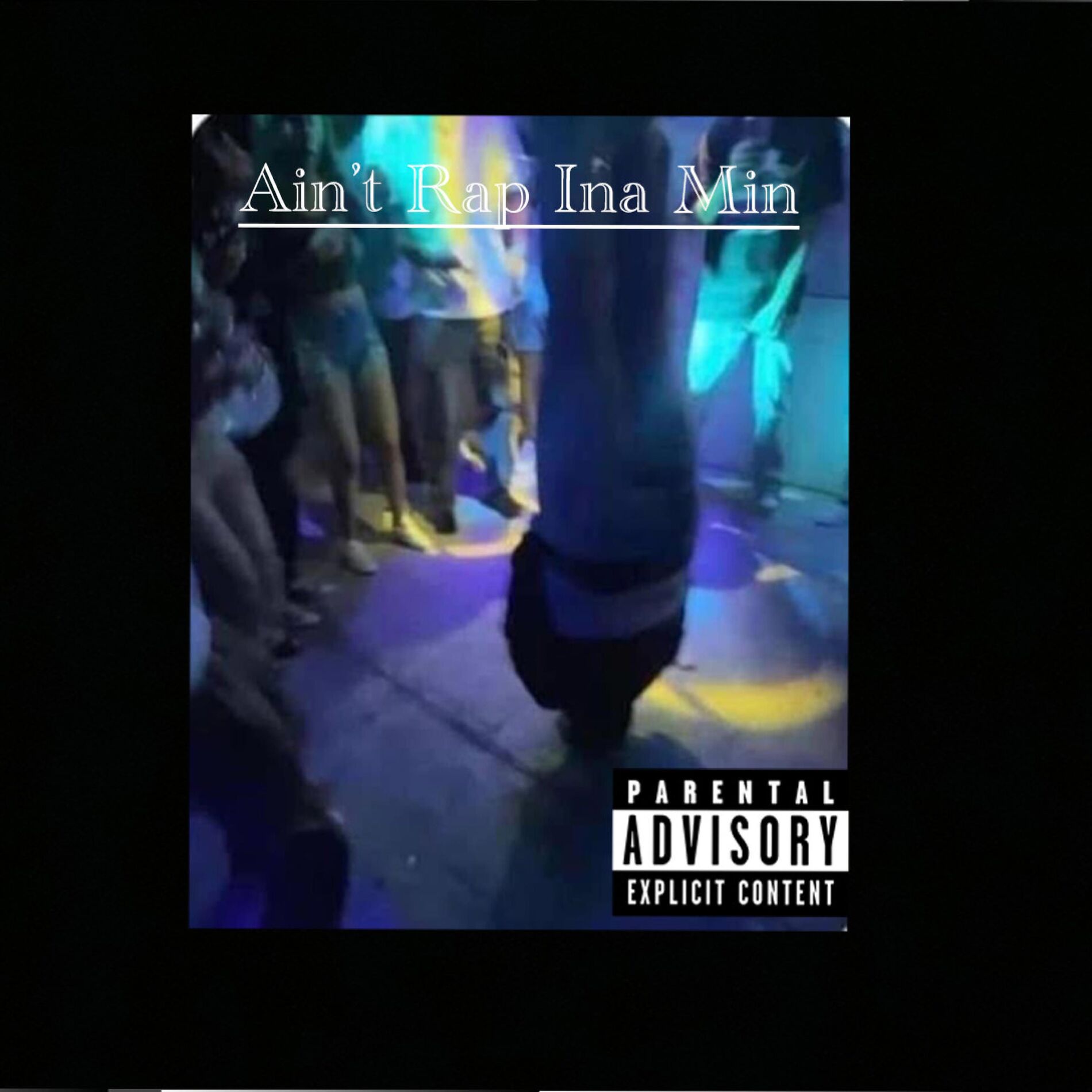 Album cover of Ain't Rap Ina Min (feat. Lulu)