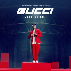 Cover of Gucci (From the Album ‘I Am Zack Knight’)