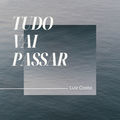 Tudo Vai Passar