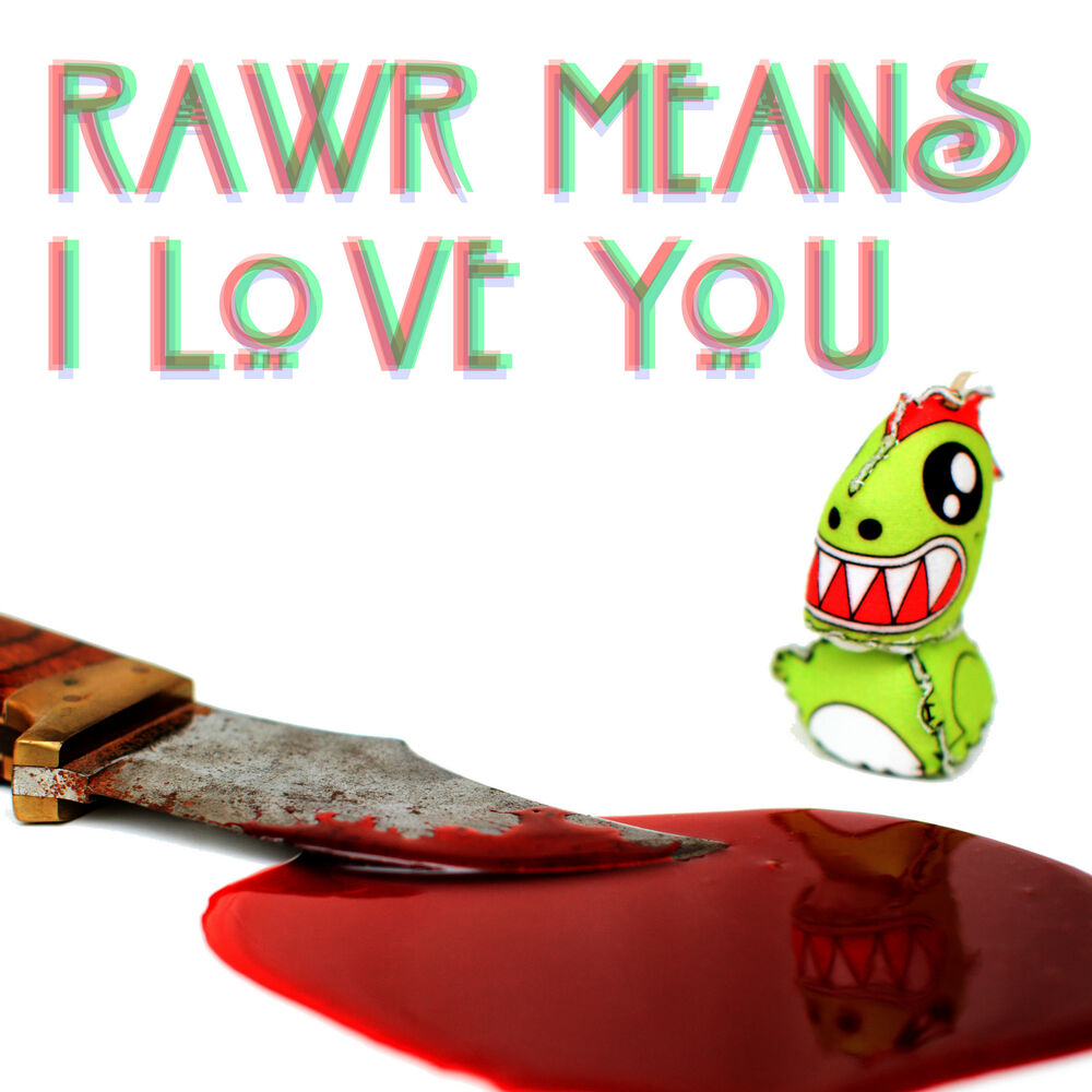 Picture of Rawr Means I Love You