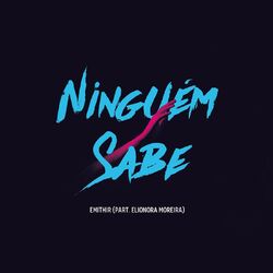 Cover of Ninguém Sabe