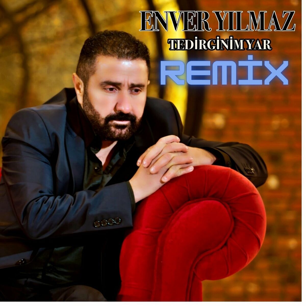 Album cover of Tedirginim Yar Remix