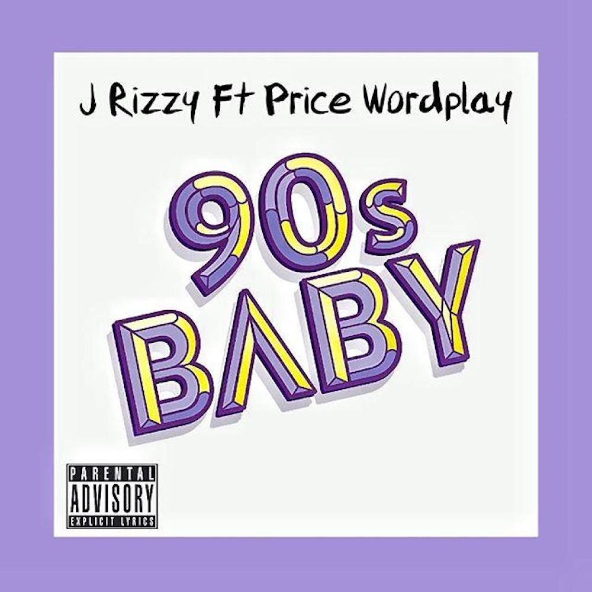 Album cover of 90s Baby (feat. Price Wordplay)