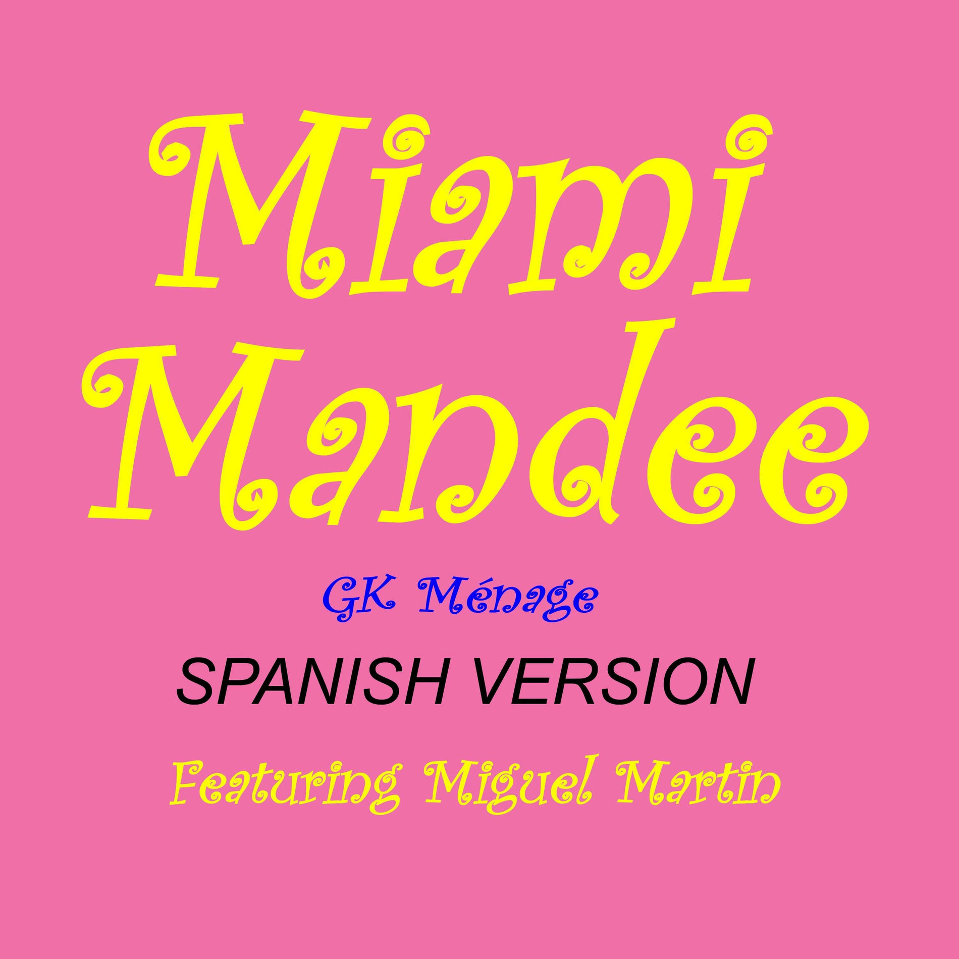 Album cover of Miami Mandee (feat. Miguel Martin)