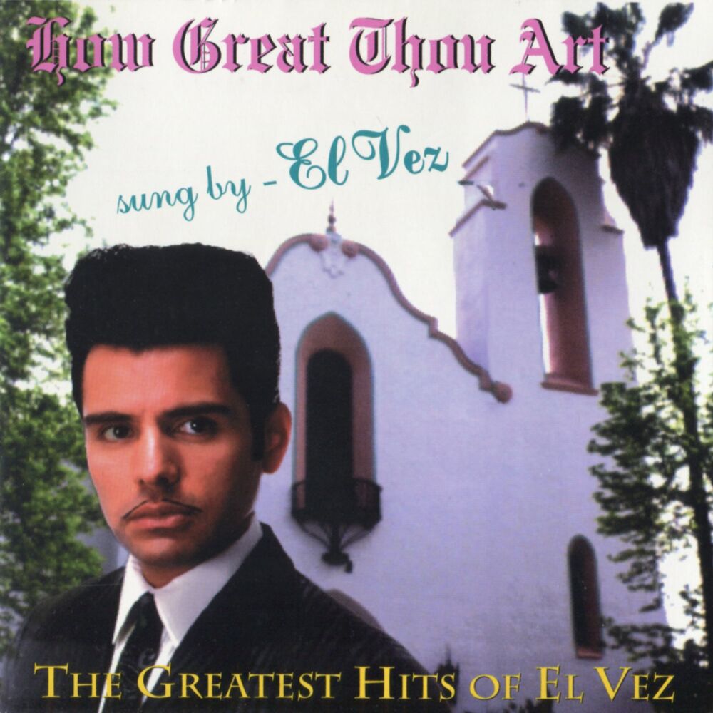 Picture of How Great Thou Art - The Greatest Hits of El Vez