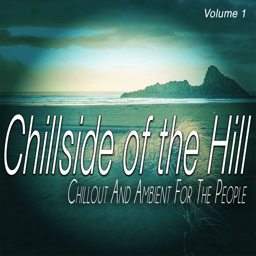 Picture of Chillside of the Hill , Vol. 2 - Chiilout and Ambient for the People (Album)
