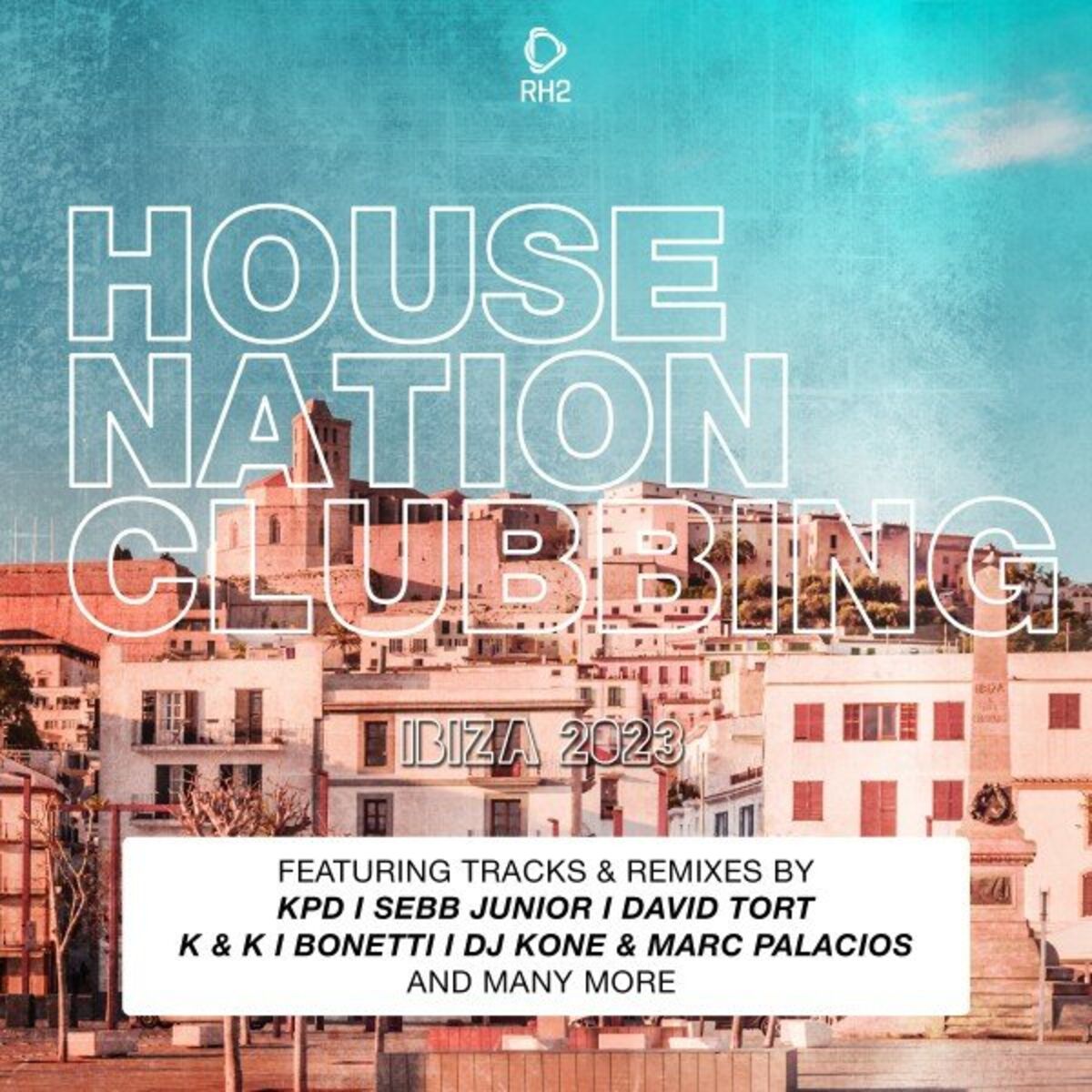 Album cover of House Nation Clubbing - Ibiza 2023