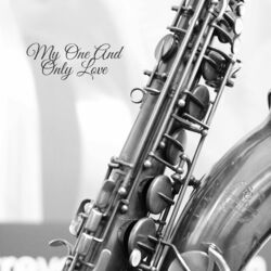 Cover of My One And Only Love