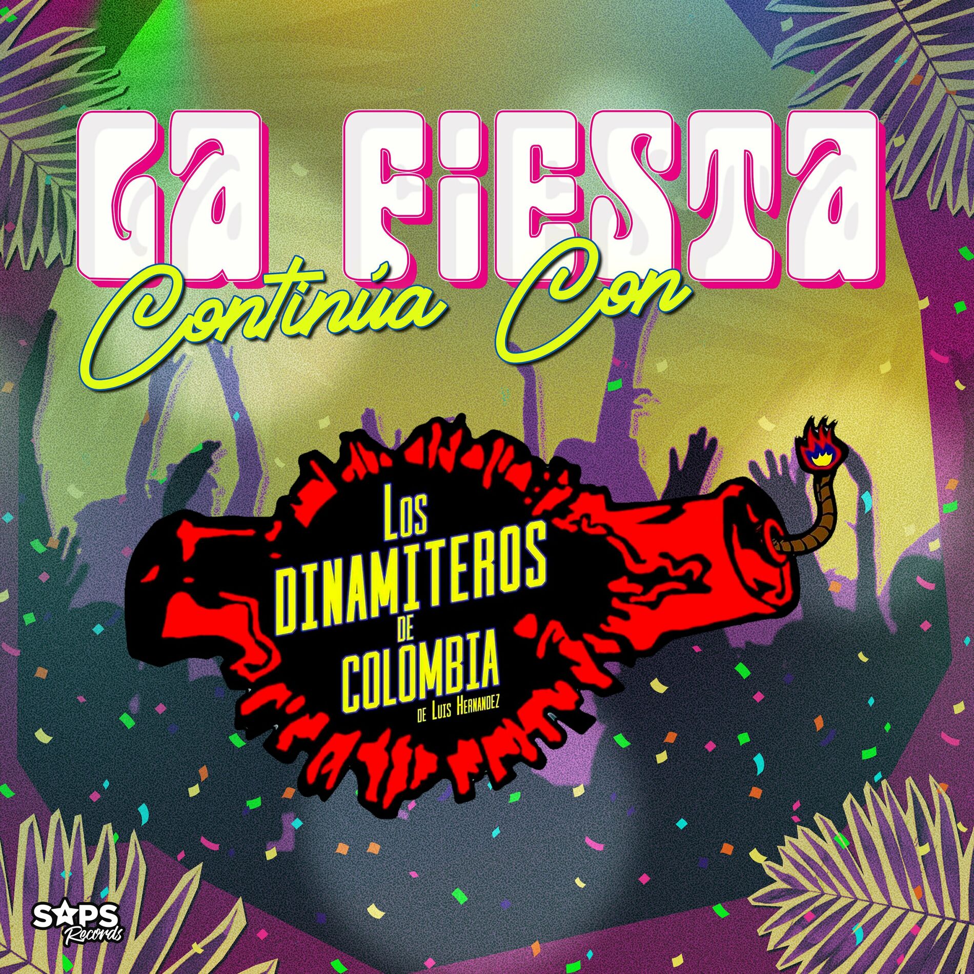Album cover of La Fiesta Continúa Con los Dinamiteros de Colombia