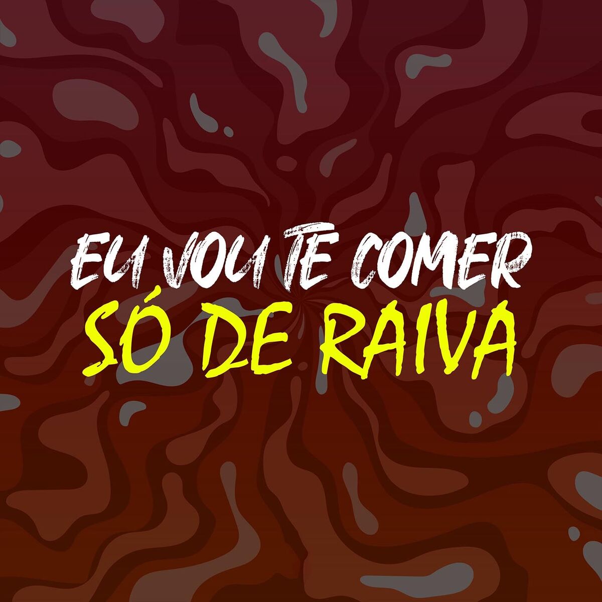 Album cover of Eu Vou te Comer Só de Raiva (Remix)