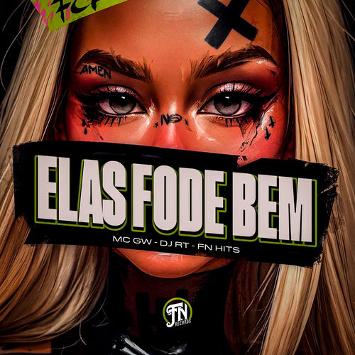 Elas fode Bem