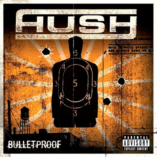 Hush - Bulletproof | Deezer