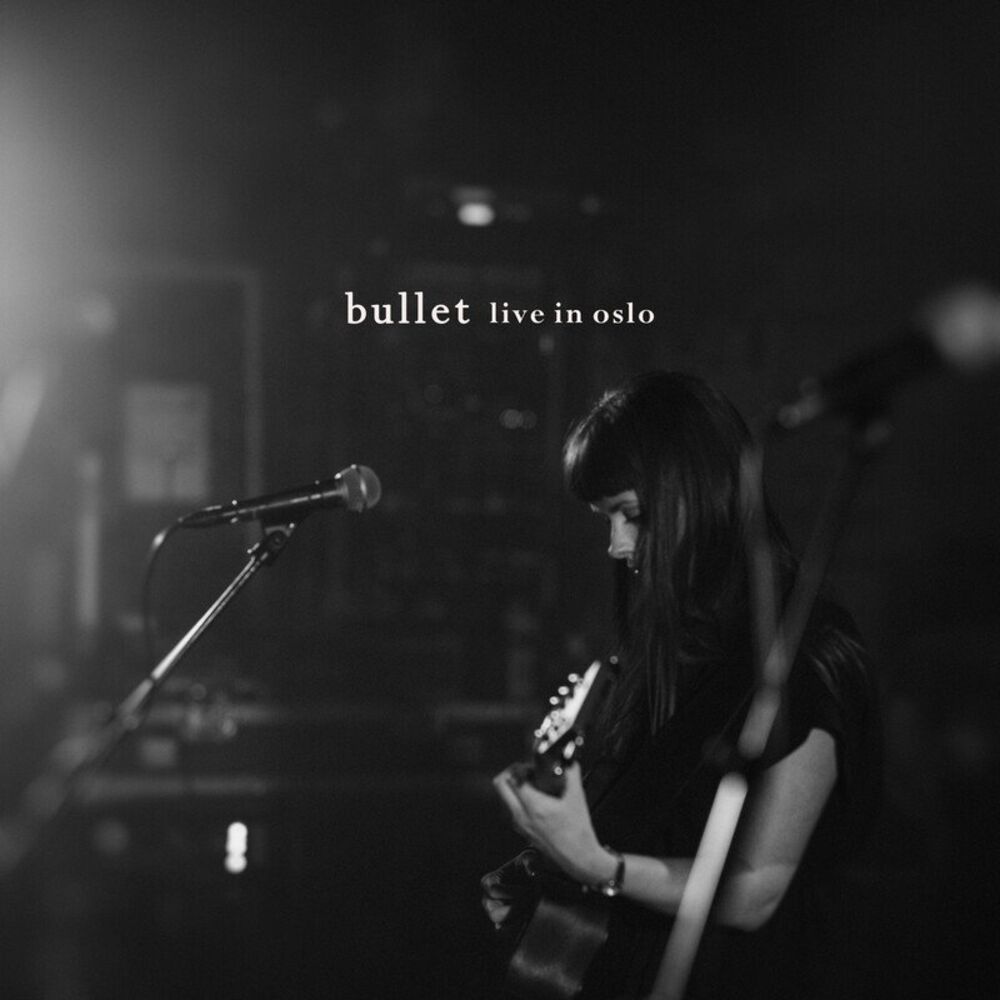Picture of Bullet (Live in Oslo)