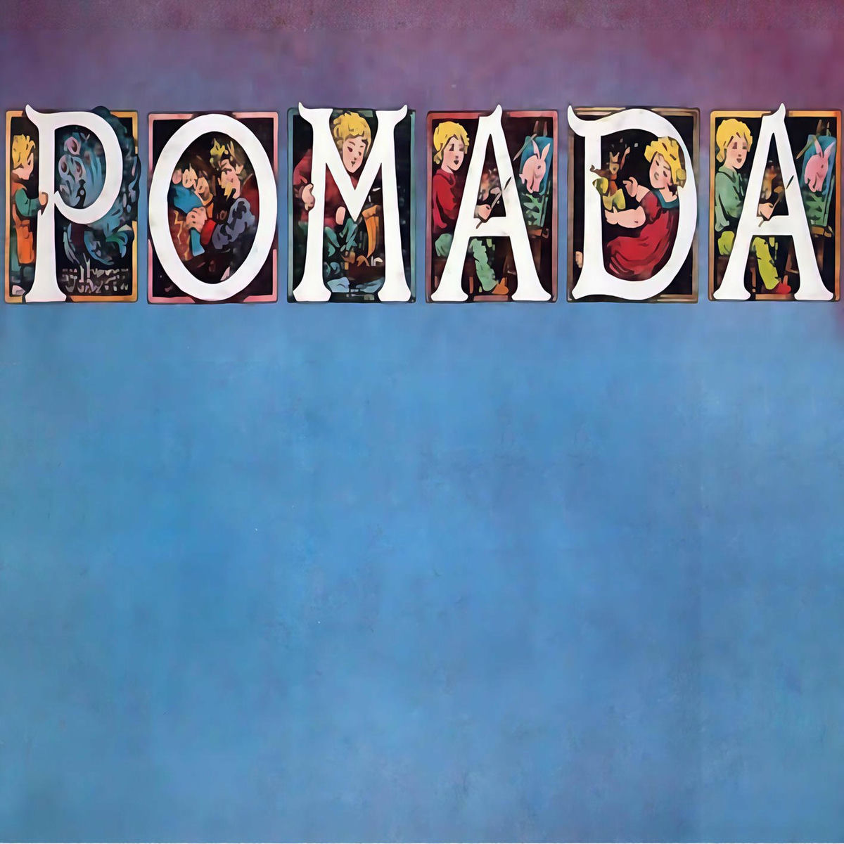 Album cover of Pomada