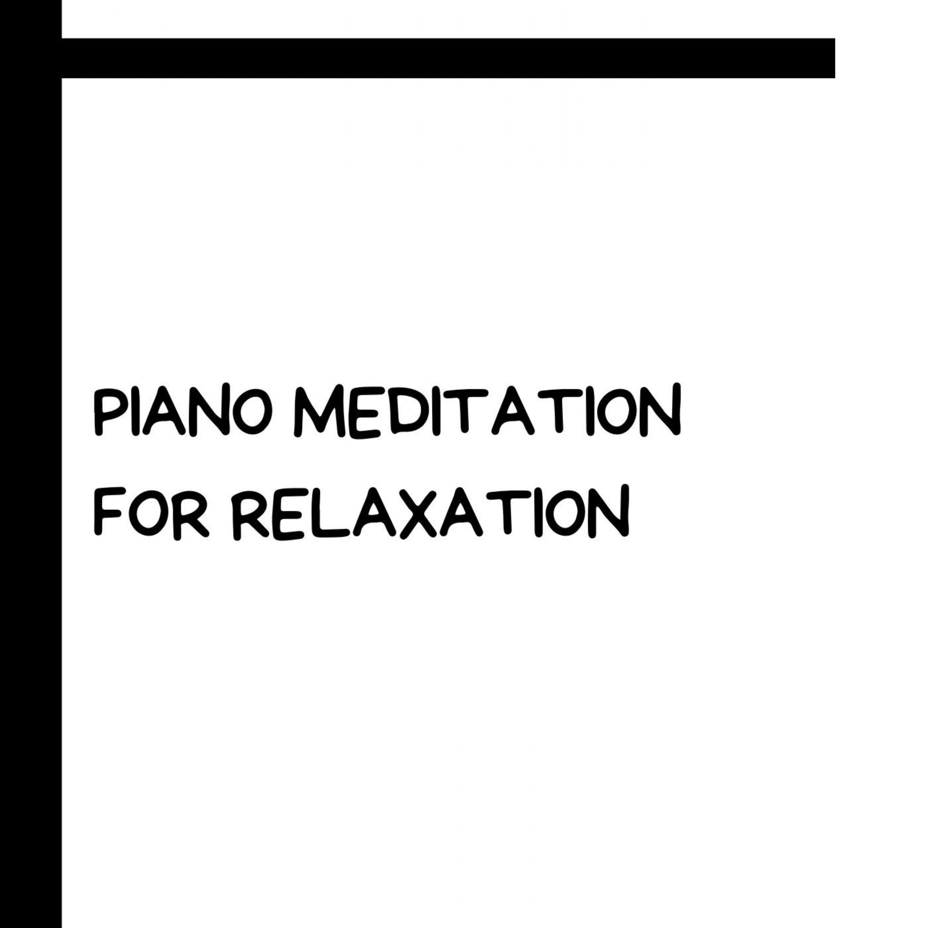 Album cover of Piano Meditation For Relaxation