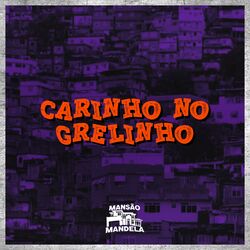 Cover of Carinho no Grelinho