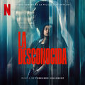 La Desconocida (Banda sonora de la pel&iacute;cula de Netflix)