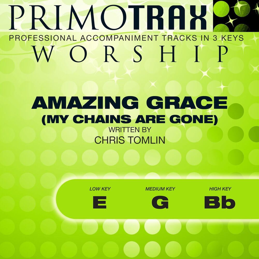 Picture of Amazing Grace - My Chains Are Gone (Worship Primotrax) [Performance Tracks]