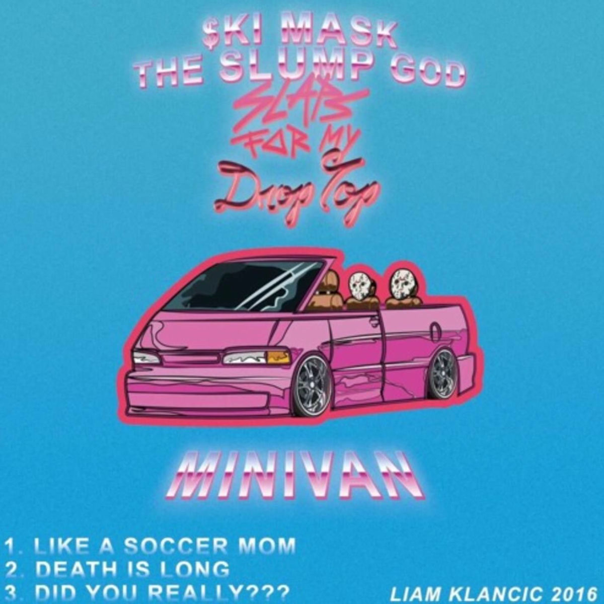 Album cover of Slaps For My Drop-Top Mini-Van