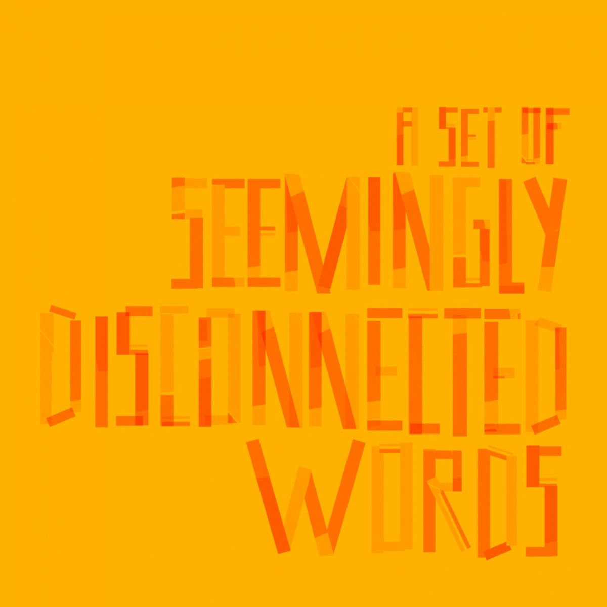 Album cover of A Set of Seemingly Disconnected Words