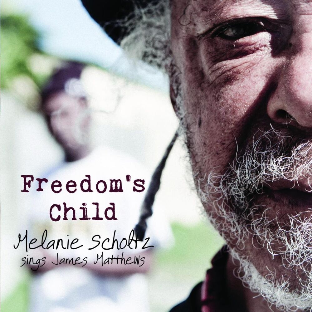 Picture of Freedom's Child - Melanie Scholtz Sings James Matthews